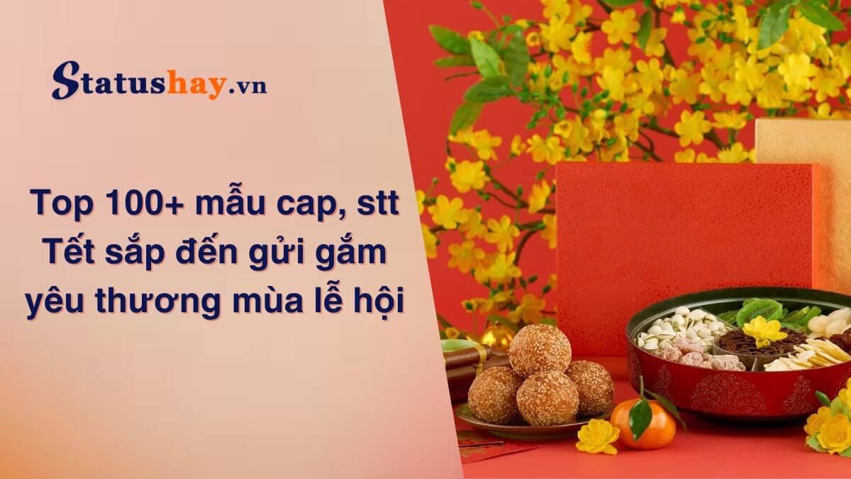 Stt Tết sắp đến