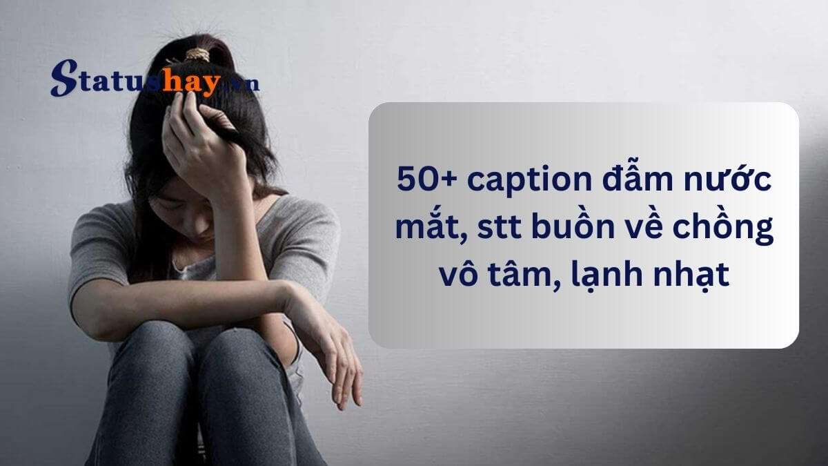 Stt buồn về chồng vô tâm