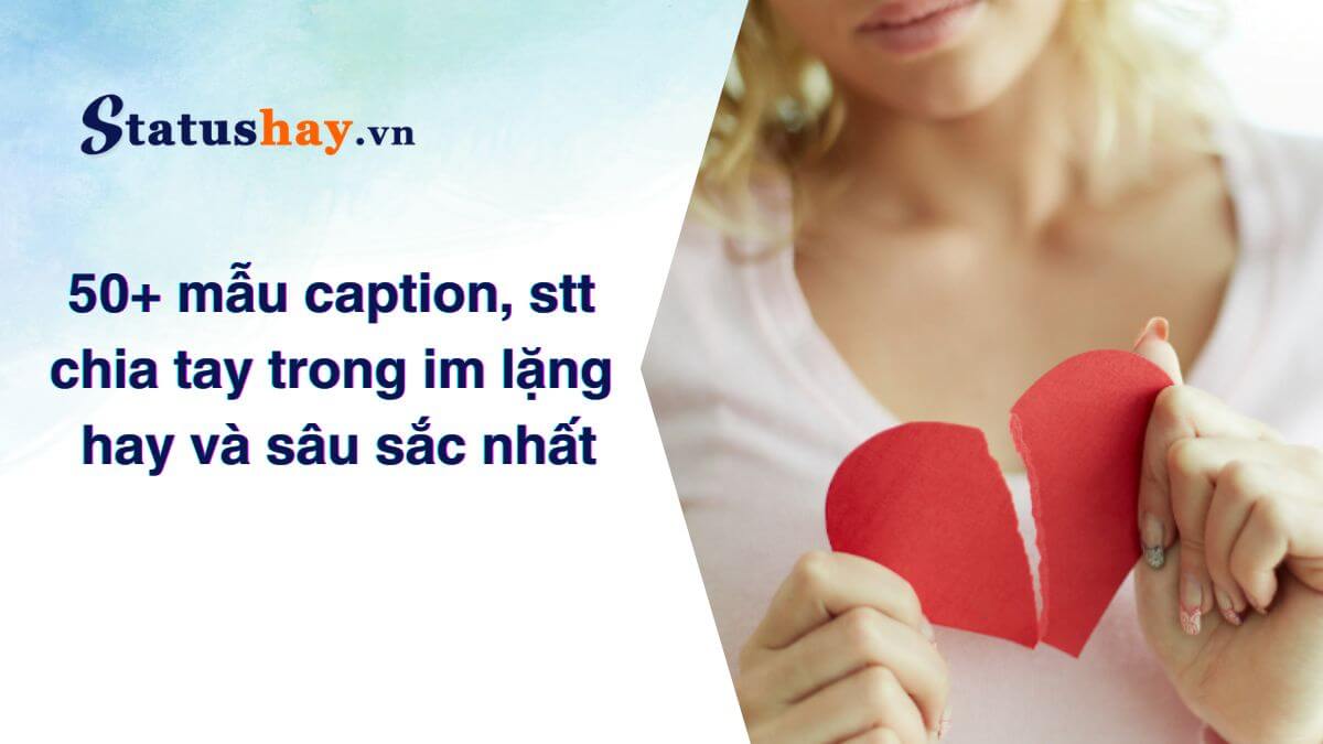 Stt chia tay trong im lặng