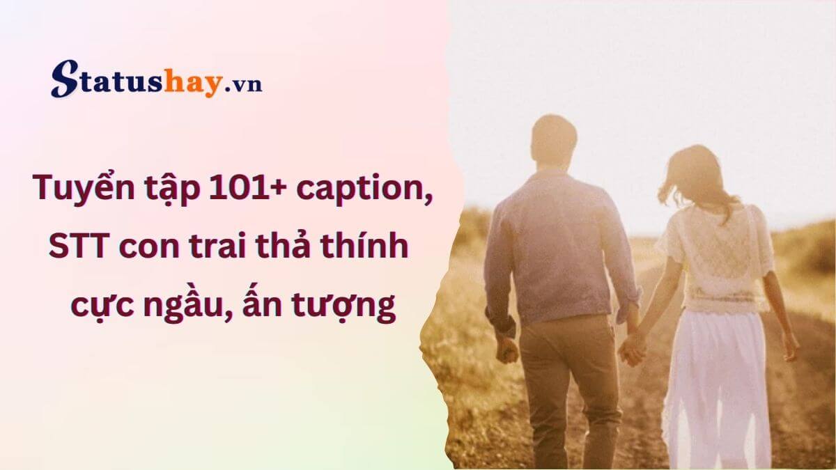 Stt con trai thả thính