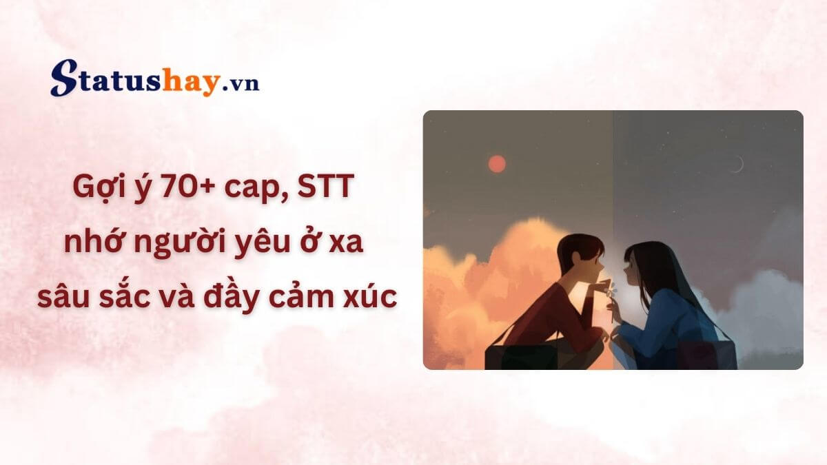 Stt nhớ người yêu ở xa