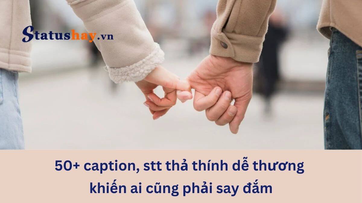 Stt thả thính dễ thương