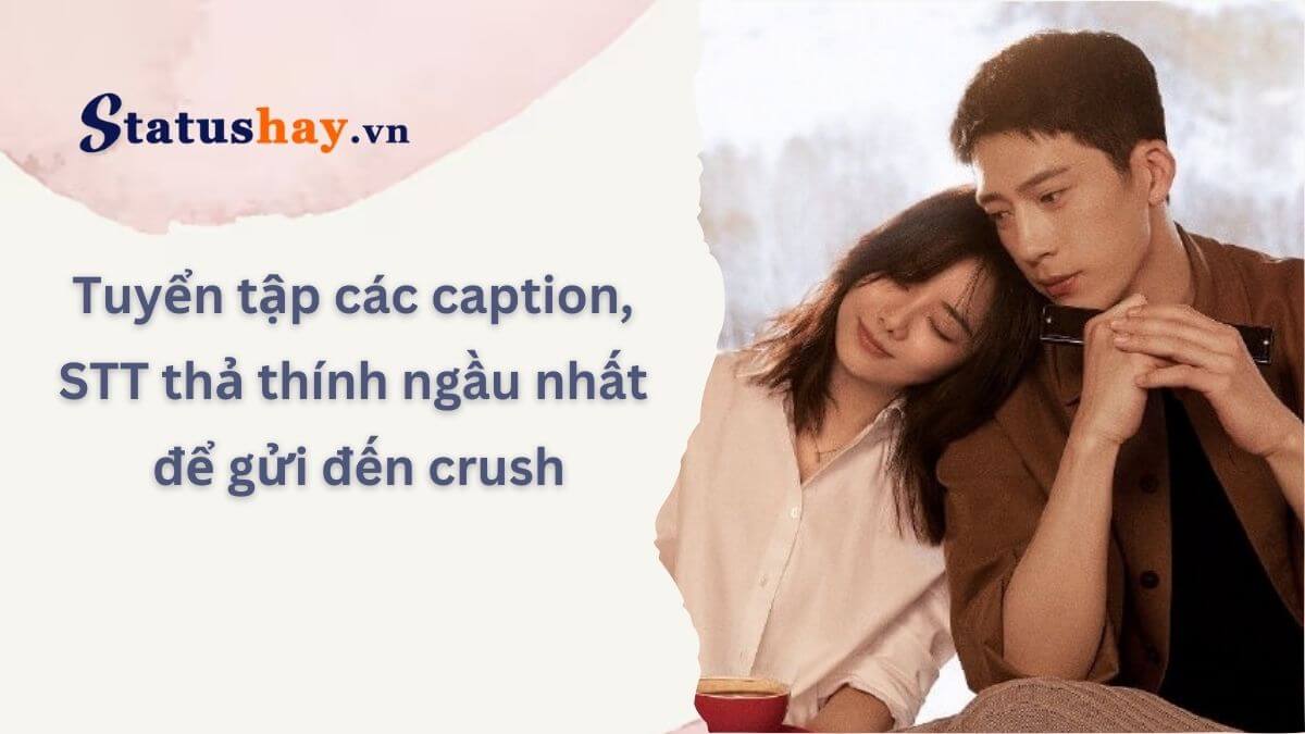 Stt thả thính ngầu