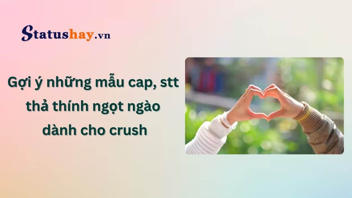 Stt thả thính ngọt ngào