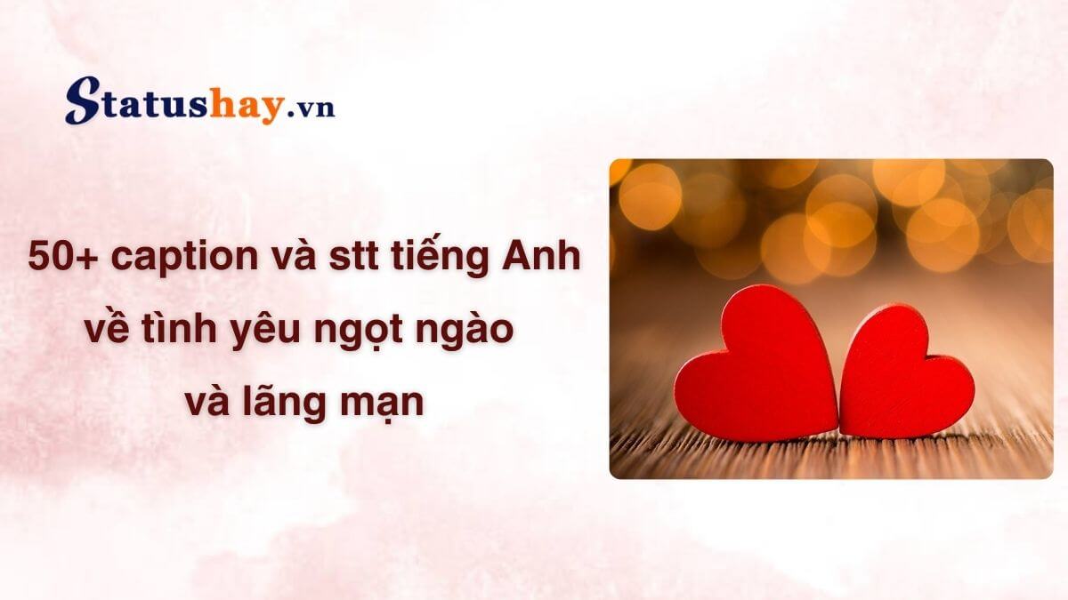 Stt tiếng Anh về tình yêu