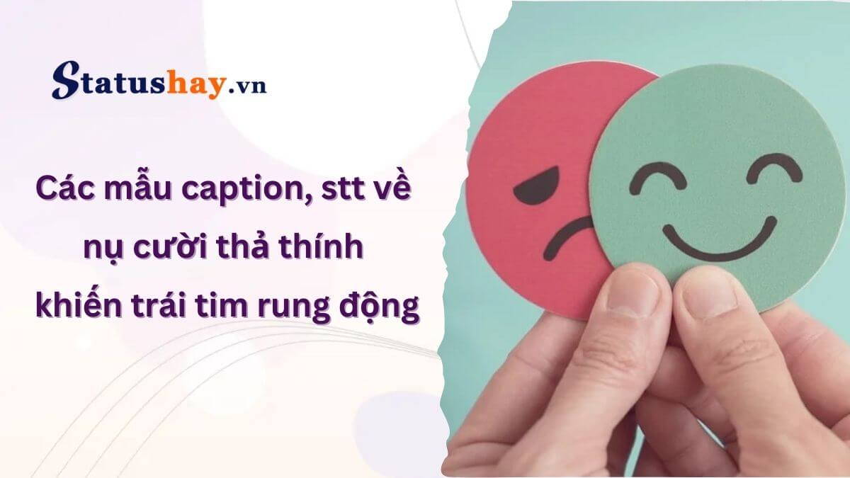 Stt về nụ cười thả thính