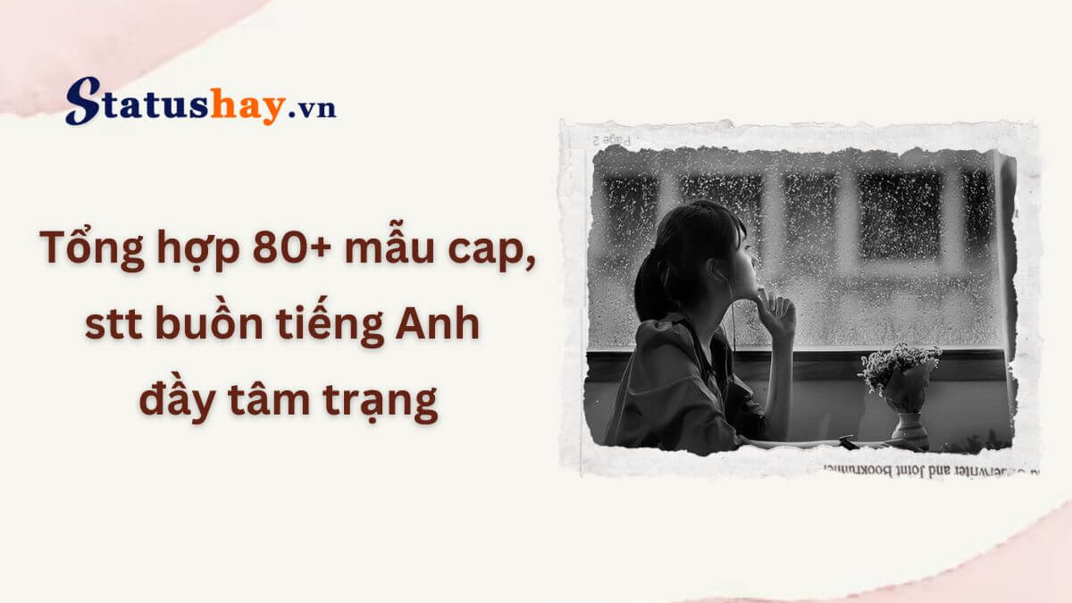 Stt buồn tiếng Anh