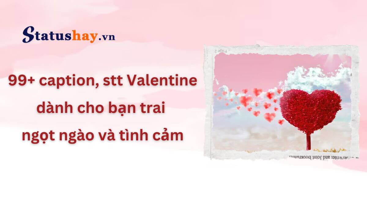 Stt Valentine dành cho bạn trai