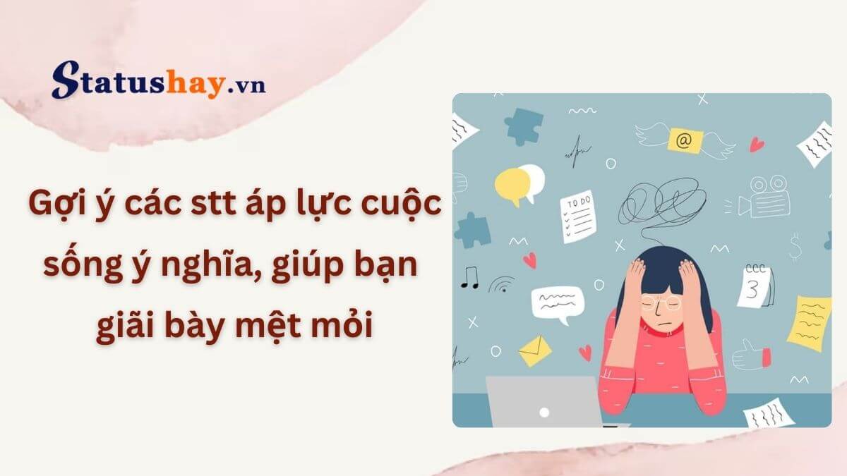 Stt áp lực cuộc sống