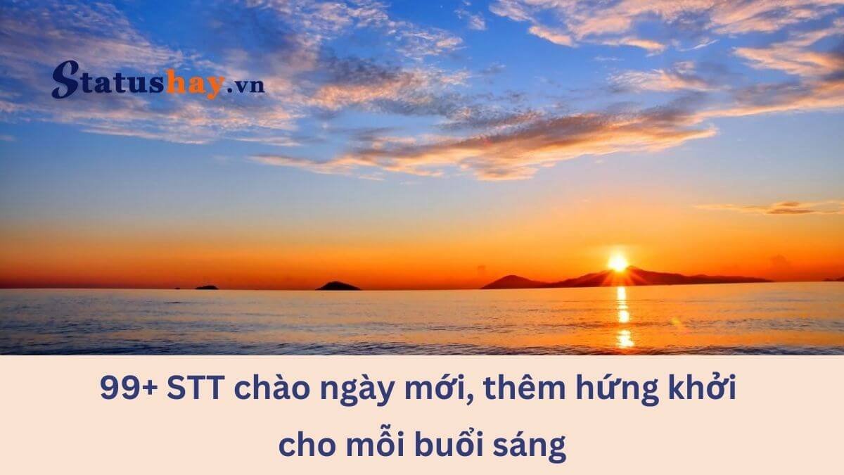 Stt chào ngày mới