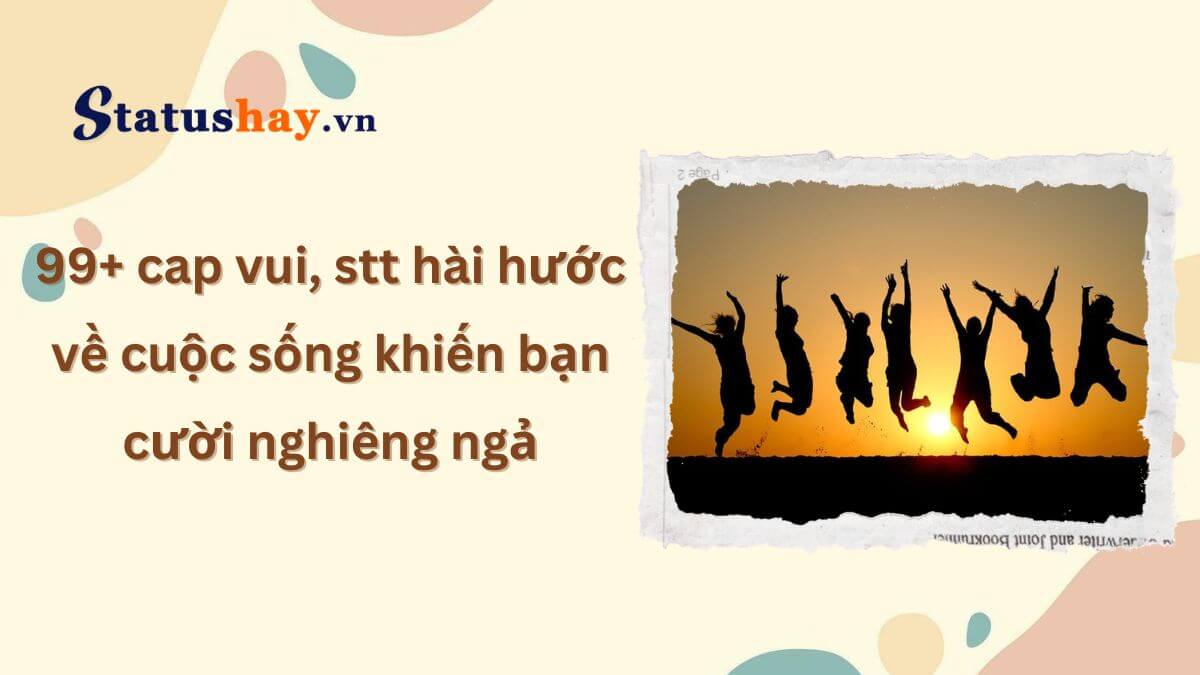 Stt hài hước về cuộc sống
